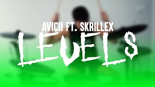 Avicii Ft. Skrillex - Levels (Drum Cover)