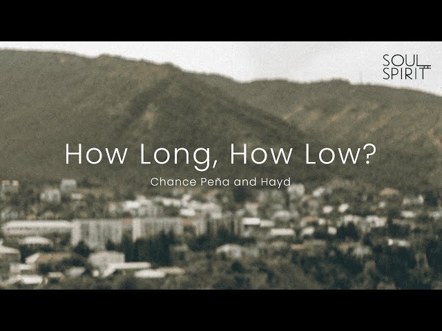 Chance Peña & Hayd - How Long, How Low? (Lyrics)