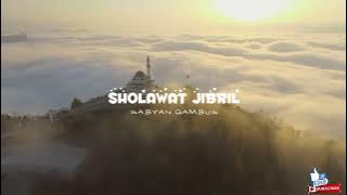 SHOLAWAT JIBRIL - SABYAN GAMBUS ( BEST SONG ) || RAMADHAN 2024