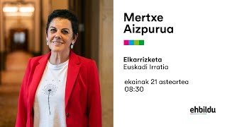 Elkarrizketa | MERTXE AIZPURUA Euskadi Irratian.