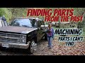 Finding Machine parts from the past!  / Machining parts I can&#39;t find.