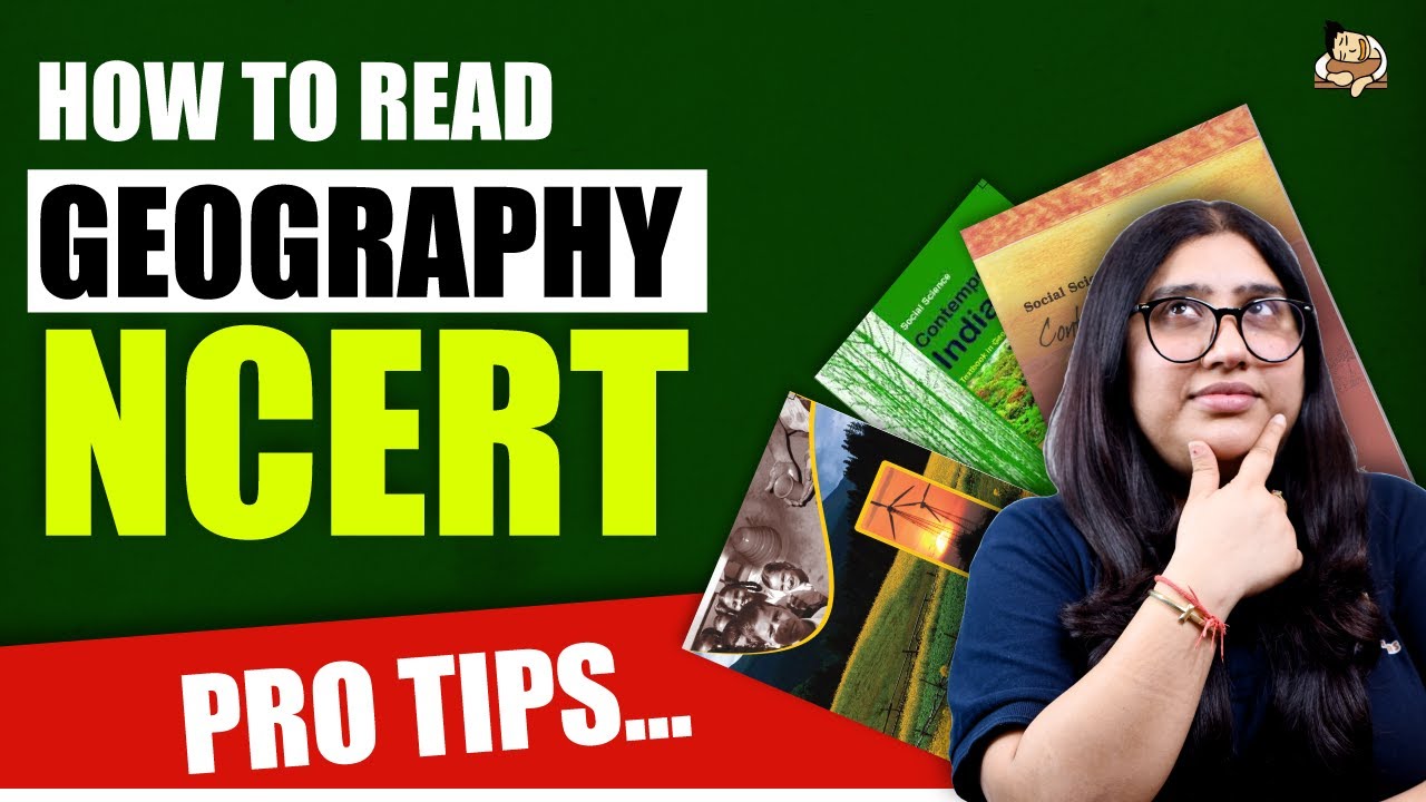 pro-tips-how-to-read-geography-ncert-effectively-for-upsc-state-pcs