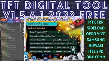 TFT Digital UnlockTool v1.5.6.1|TFT MTK QC SPD MI UNLOCKER TOOL|BROM AUTH SIDELOAD FASTBOOT ADB FRP