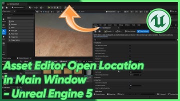 Asset Editor Open Location in Main Window - Unreal Engine 5
