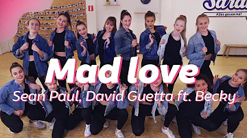 MAD LOVE - SEAN PAUL, DAVID GUETTA ft. Becky G | Dance Video | Choreography