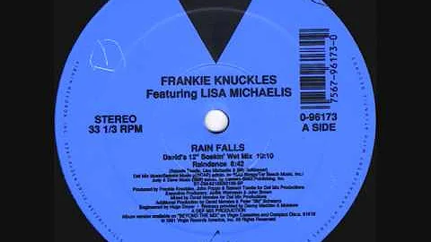 Frankie Knuckles - Rain Falls (David's 12" Soakin Wet Mix) 1991