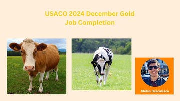 USACO December 2024 Gold Problem 3 - Job Completion - Solution