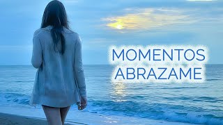 Momentos - Abrazame