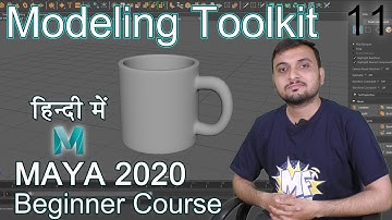 Modeling Toolkit in Autodesk Maya 2020 - Beginner course in hindi