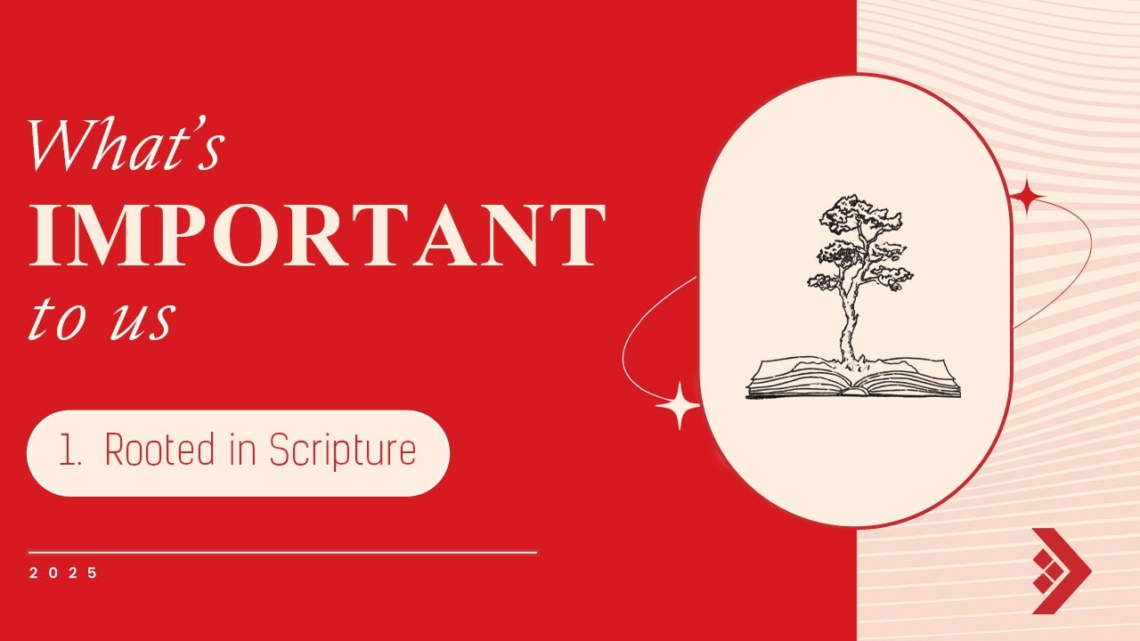 What's Important to Us // Rooted in Scripture