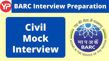 BARC Civil MOCK Interview | BARC  Interview Preparation  2021 | Civil Interview Questions |