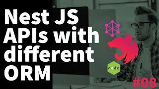 Nest JS Advanced Course -  Explore ORMs with Nest JS #Module 2 #08