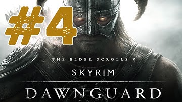 Skyrim: Dawnguard DLC Walkthrough: Part 4 - A New Order (Gameplay/Commentary) Xbox/PS3/PC