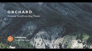 Orchard - Personal WordPress Blog Theme | Themeforest Website Templates and Themes