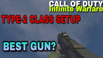 *BEST* COD INFINITE WARFARE BEST TYPE-2 CLASS SETUP! BEST ENERGY WEAPON?