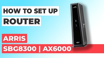 ✅ How to Set Up ARRIS SURFboard SBG8300 WiFi Router | How to Setup Arris AX6000 SBG8300 Modem
