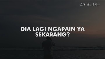 Dia Lagi Ngapain ya Sekarang : Puisi Khoirul Trian