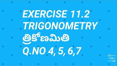 10thClass,Trigonometry exercise 11.2, Q.No. 4, 5,6,7 @mathsworldmakessmartintelugu