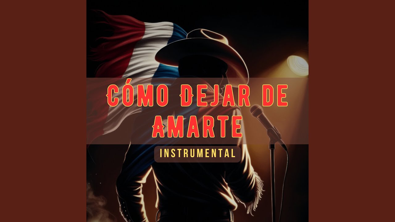 Cómo Dejar de Amarte (Instrumental) (Karaoke Version)