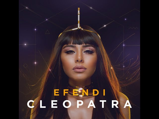 Efendi - Cleopatra (Extended Version)
