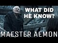 Maester aemon targaryen knew the truth about everything  the biggest mystery in westeros theory