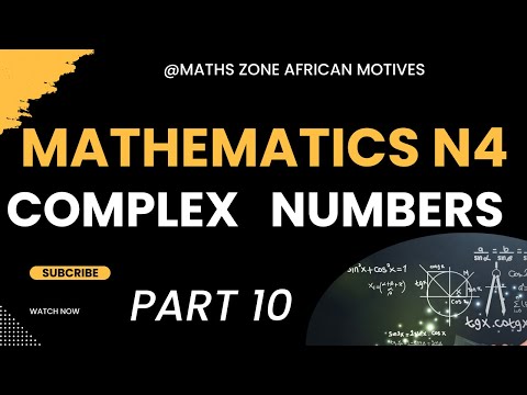 Mathematics N4 De Moivre's Theorem _ Complex Numbers @mathszoneafricanmotives