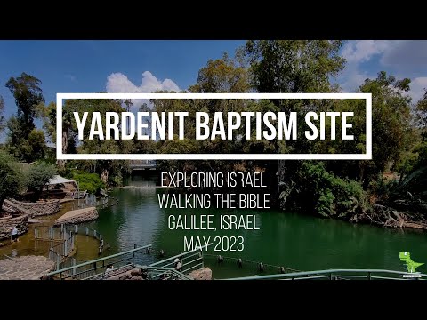 Yardenit Baptismal Site
