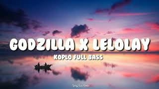 DJ Godzilla X Lelolay - DJ Tebang - Koplo Full Bass!!! Viral TikTok