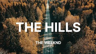 The Weeknd - The Hills (Lyrics) Resimi