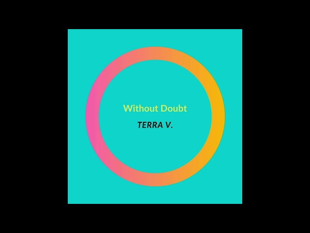 Terra V. - Without Doubt