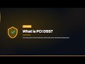What is PCI DSS?