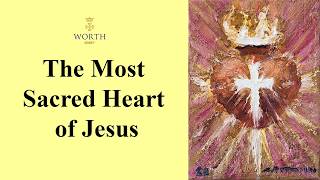 Midday Prayer – 12th June – Friday – The Most Sacred Heart of Jesus, Solemnity