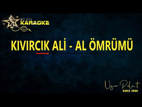 Kıvırcık Ali - Al Ömrümü / Karaoke / Md Altyapı / Cover / Lyrics / HQ