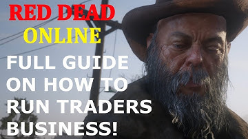 Full Guide On How To Run A Successful Traders Business on Red Dead Online (New Summer Update)