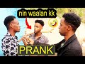 Prank Nin Waalan Oo Hinaasi Ah Iyo Dadka Maxa Kala Qabsaday Qosolki Aduunka Kk