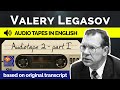 Valery Legasov Audiotapes (CC) - Tape 2 Part 1 - Recorded in English