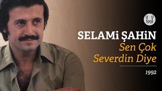 Selami Şahin - Sen Çok Severdin Diye (Official Audio)