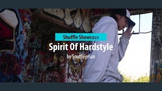 Spirit Of Hardstyle Shuffle Showcase