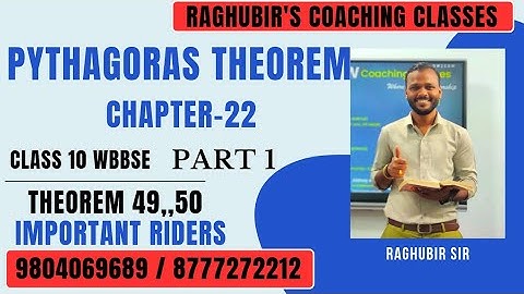 1.Pythagoras theorem |chapter 22 | part 3 | mathematics | wbbse | class 10 |by Raghubir bhaiya