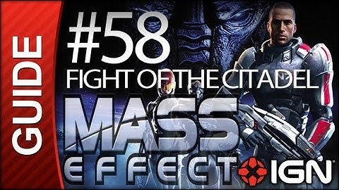 Mass Effect - #58 Fight of the Citadel Part C - Walkthrough