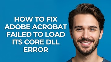 How To Fix Adobe Acrobat Failed To Load Its Core Dll Error - UPDATED!