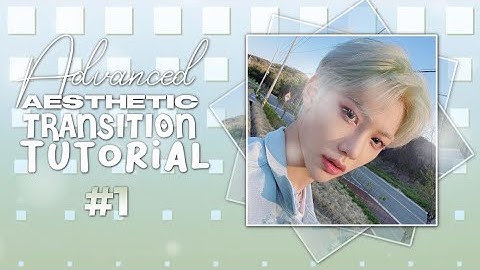 Advanced Aesthetic Transition Tutorial #1 || alight motion
