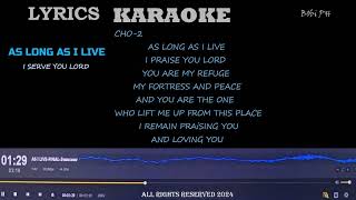 AS LONG AS I LIVE (I Serve You  Lord)- LYRICS KARAOKE MP3