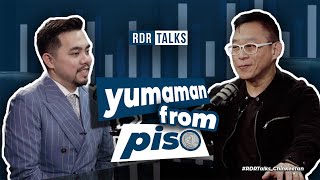 #rdrtalks | Yumaman From Piso