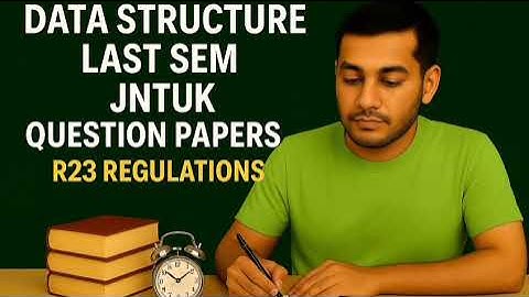 DATA STRUCTURE QUESTION PAPERS JNTUK R23 REGULATIONS ||LIKE COMMENT AND SUBJECT ❤️||