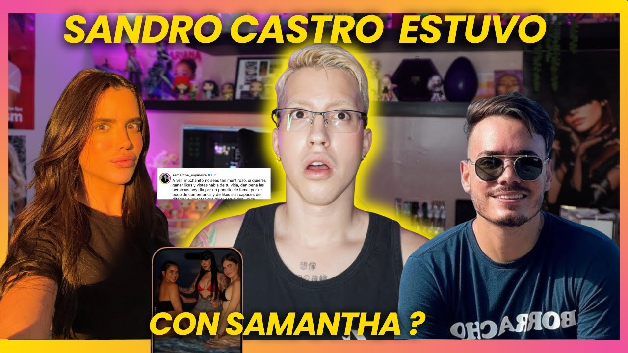 SAMANTHA ESTUVO CON SANDRO CASTRO Y  LE CREO? | ADRIAN PEACHY 🍑