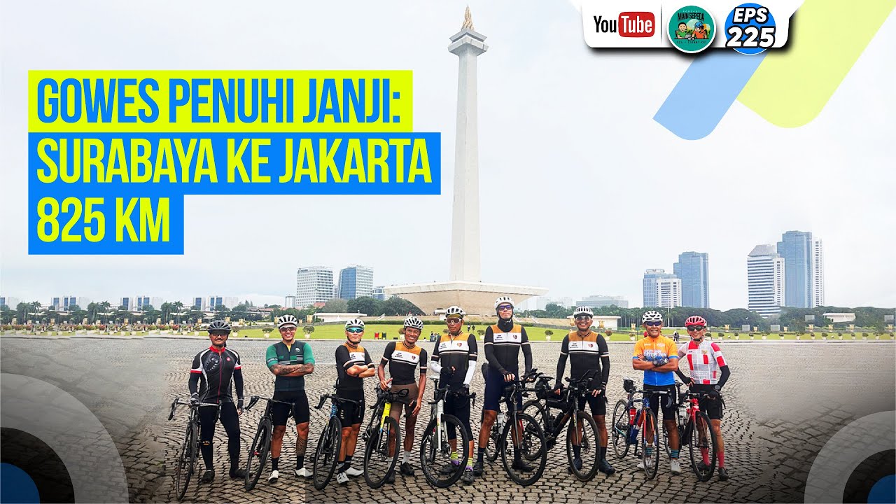 Gowes Penuhi Janji: Surabaya ke Jakarta 825 Km