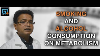 Does smoking or alcohol consumption affect my metabolism