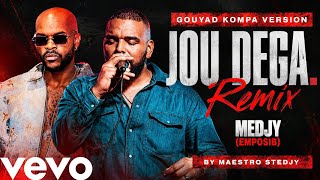 JOU DEGA – MEDJY (EMPOSIB) Remix - #kompa #emposib #medjy