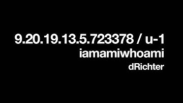 iamamiwhoami: 9.20.19.13.5.723378 / u-1 (dRichter)